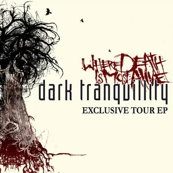 Dark Tranquillity - Where Death Is Most Alive - Exclusive Tour EP Album Cover Artwork