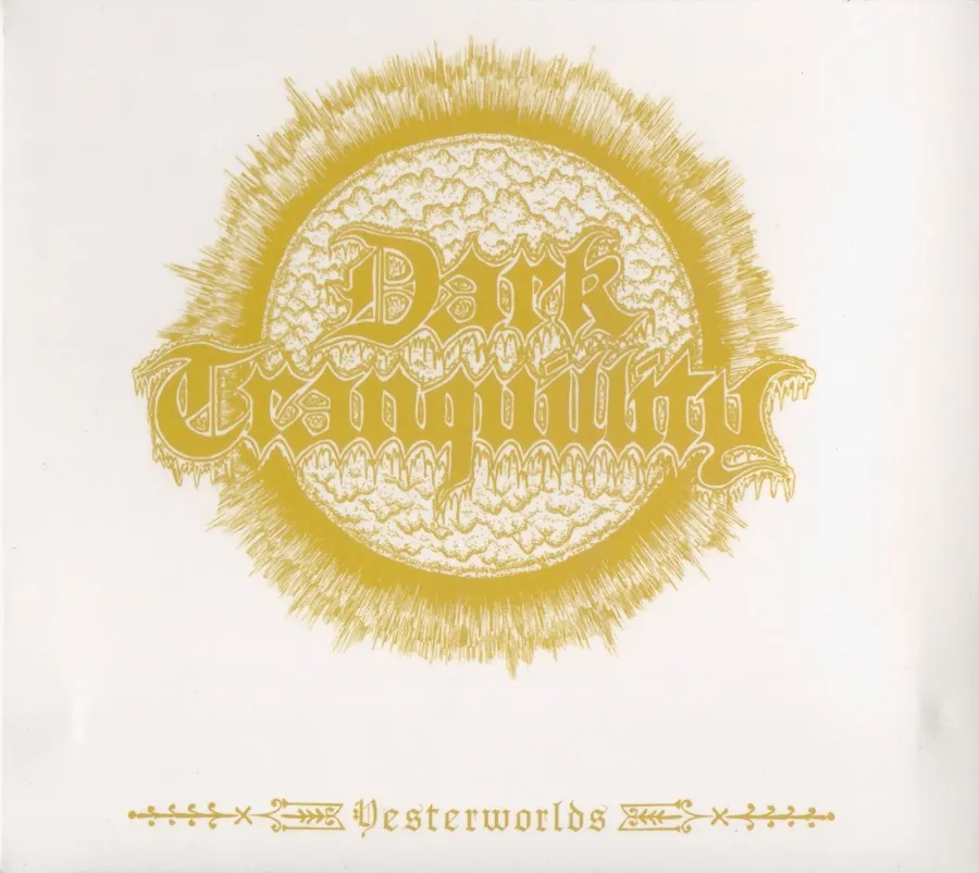 Dark Tranquillity - Yesterworlds Album Cover