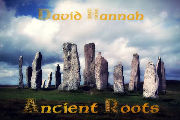 David Hannah - Ancient Roots Album Cover Artwork