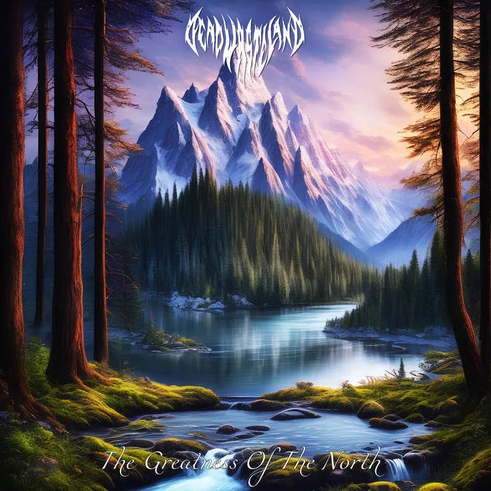 Dead Wasteland - The Greatness of the North Album Cover