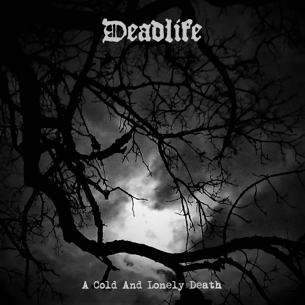 Deadlife - A Cold and Lonely Death Album Cover