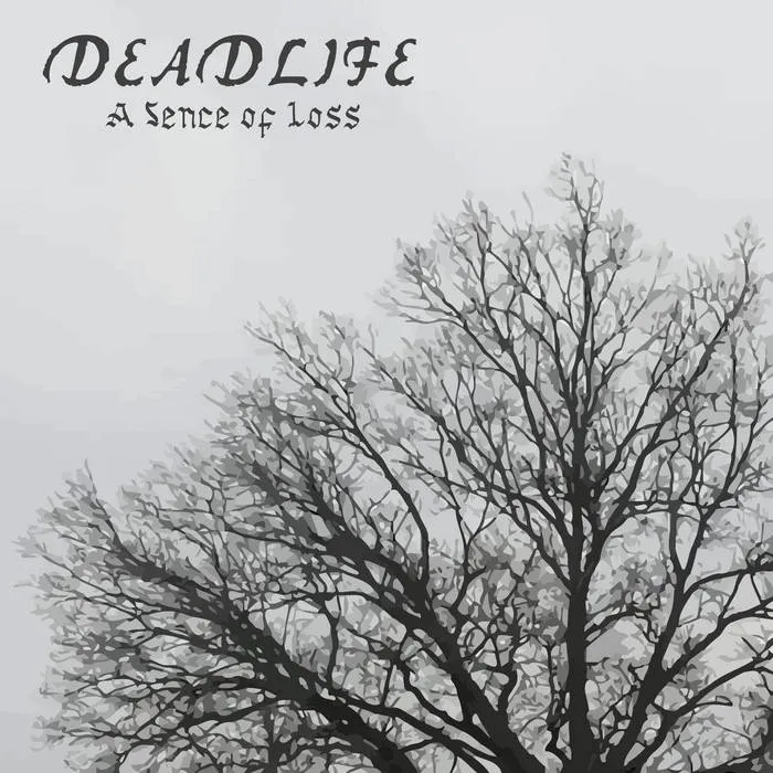 Deadlife - A Sense of Loss Album Cover