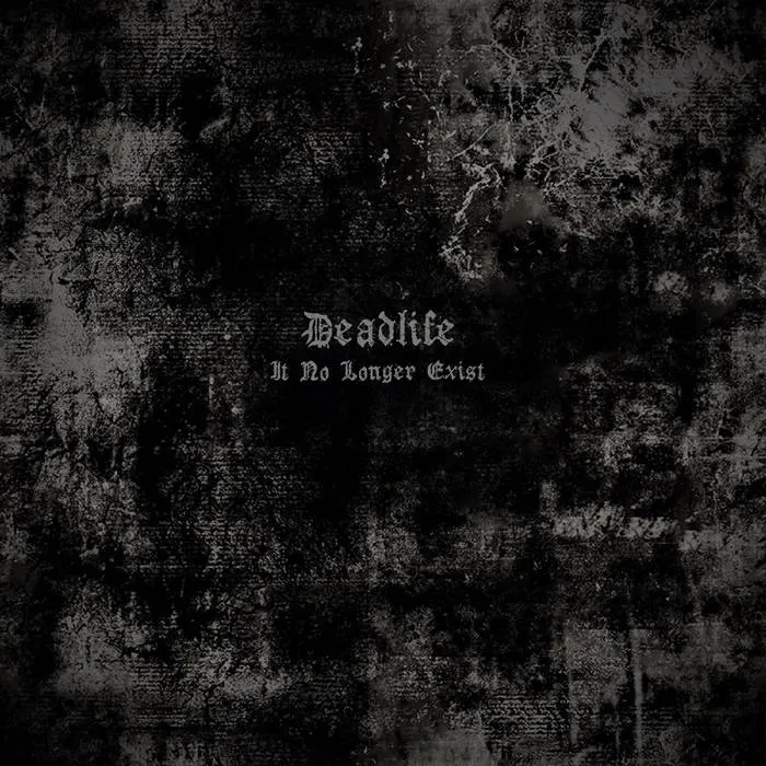 Deadlife - It No Longer Exist Album Cover