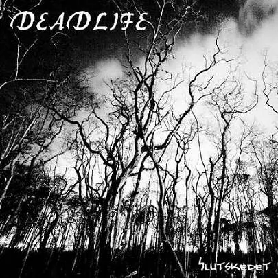 Deadlife - Slutskedet Album Cover Artwork