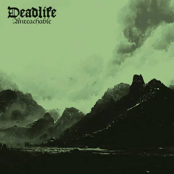 Deadlife - Unreachable Album Cover