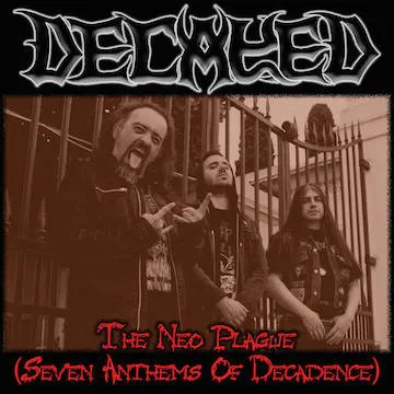 Decayed - The Neo Plague (Seven Anthems of Decadence) Album Cover