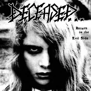 Deceased - Return to the Evil Side Album Cover