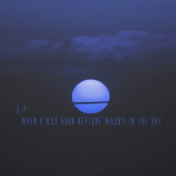 Deep-pression - When I Was Born Neptune Wasn't in the Sky Album Cover