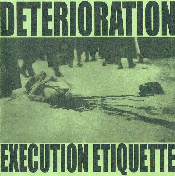 Deterioration - Execution Etiquette Album Cover Artwork