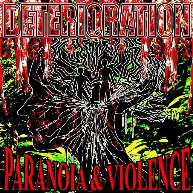 Deterioration - Paranoia & Violence Album Cover