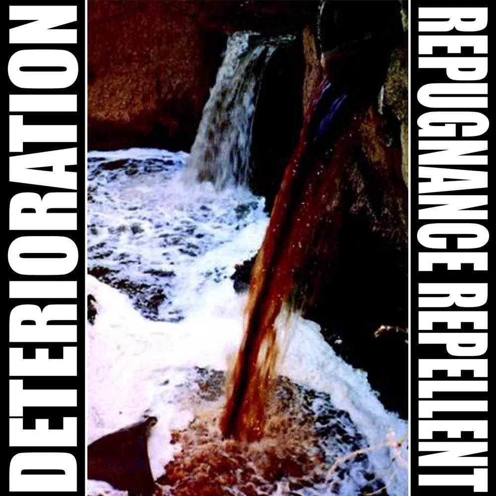 Deterioration - Repugnance Repellent Album Cover