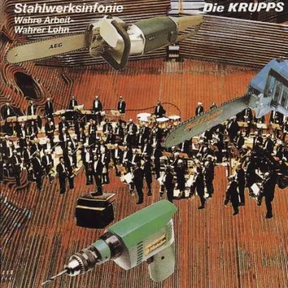 Die Krupps - Stahlwerksinfonie & Wahre Arbeit-Wahrer Lohn Album Cover Artwork