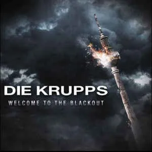 Die Krupps - Welcome to the Blackout Album Cover