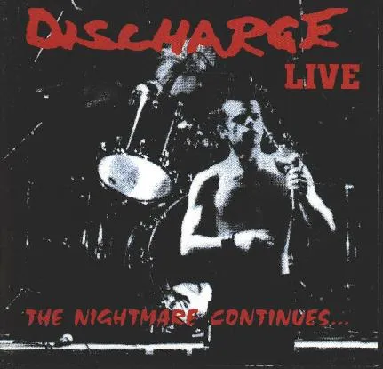 Discharge - Live - The Nightmare Continues Album Cover Artwork