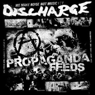 Discharge - Propaganda Feeds Album Cover