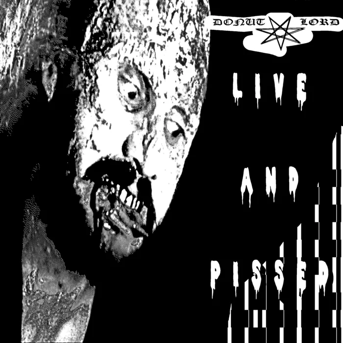 Donut Lord - Live and Pissed! Album Cover