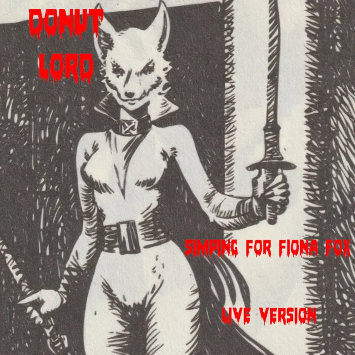 Donut Lord - Simping for Fiona Fox (live version) Album Cover