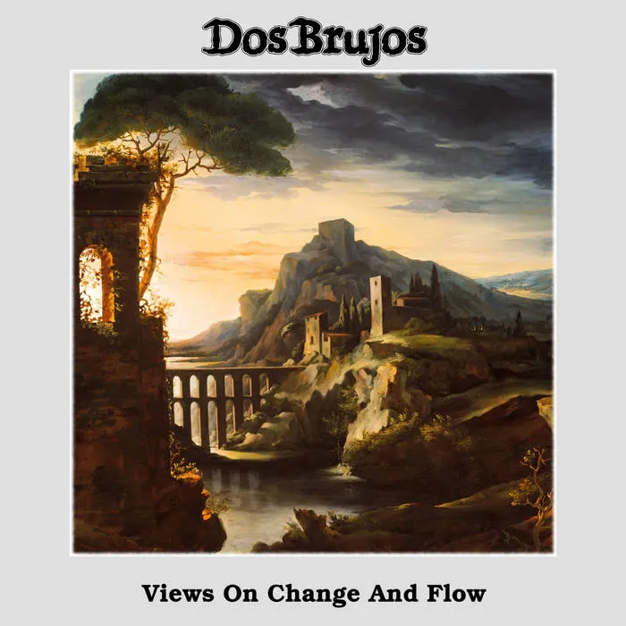 Dos Brujos - Views on Change and Flow Album Cover Artwork