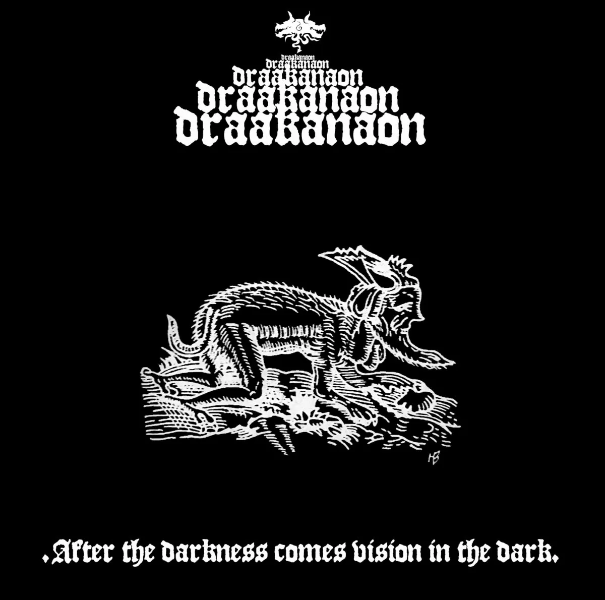 Draakanaon - After the Darkness Comes Vision in the Dark Album Cover