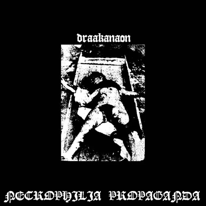 Draakanaon - Necrophilia Propaganda Album Cover