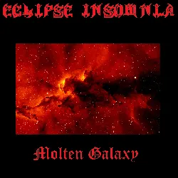 Eclipse Insomnia - Molten Galaxy Album Cover