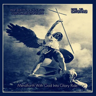 EffaTha - Metalforth with God into Glory Ride Album Cover Artwork