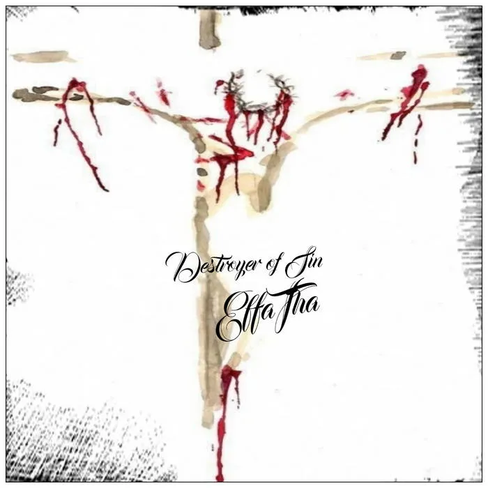 EffaTha - The Destroyer of Sin Album Cover