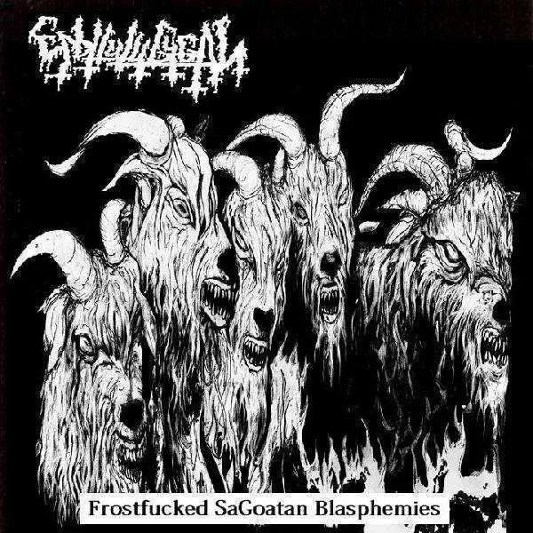 Enbilulugugal - Frostfucked SaGoatan Blasphemies Album Cover Artwork