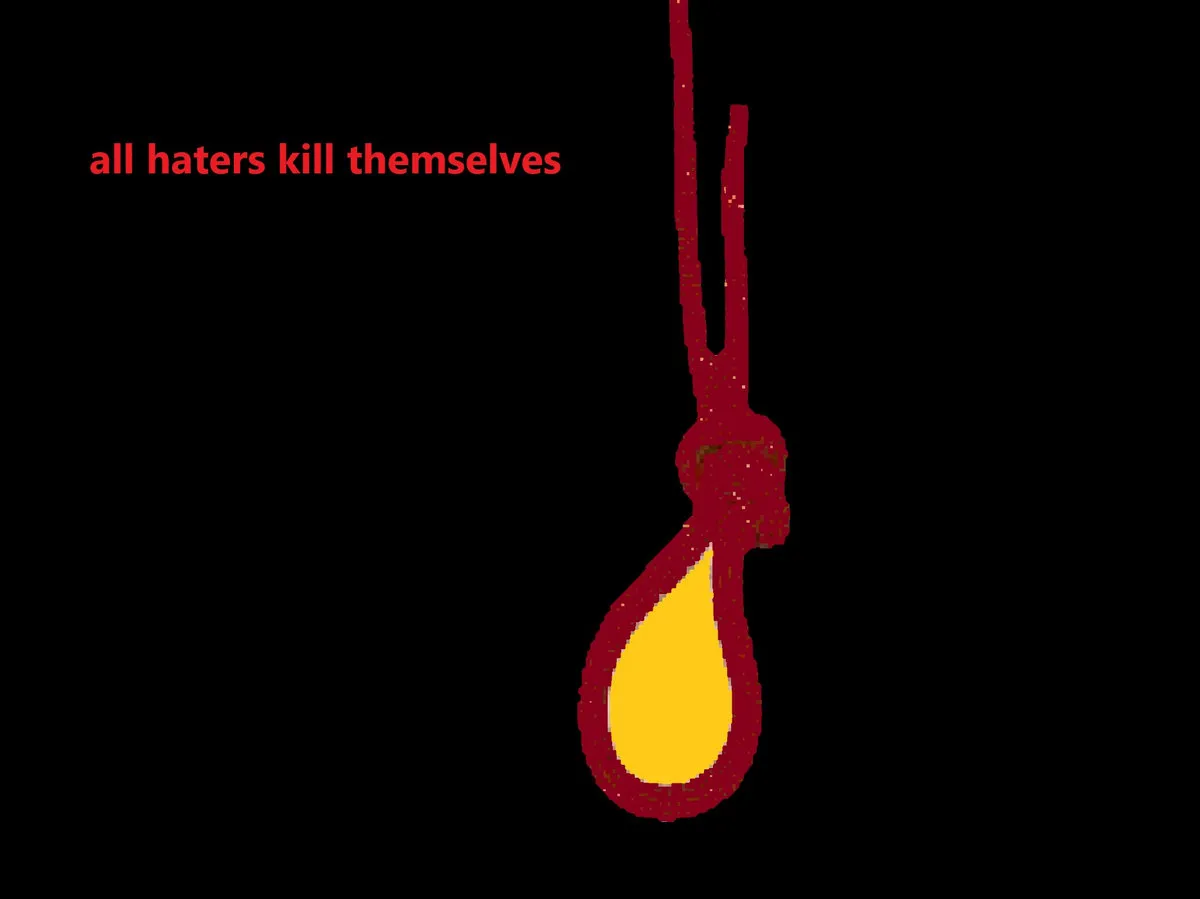 Kill Yourself Hater!