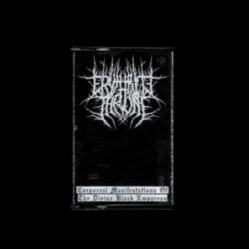 Erythrite Throne - Corporeal Manifestations Of The Divine Black Empyrean Album Cover