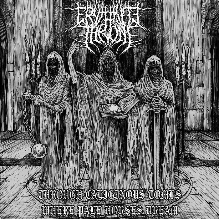 Erythrite Throne - Through Caliginous Tombs Where Pale Horses Dream Album Cover Artwork