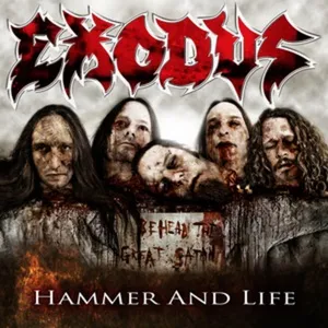 Exodus - Hammer and Life Album Cover