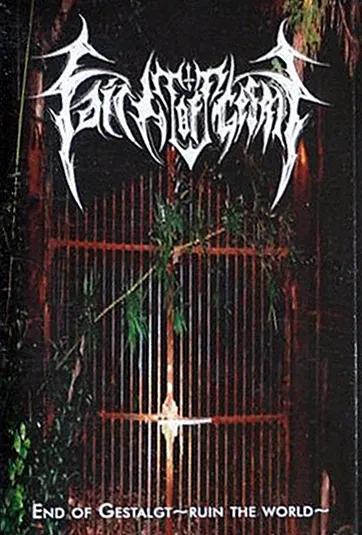 Faith ov Gestalgt - End of Gestalgt ~Ruin the World~ Album Cover Artwork