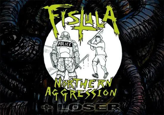 Fistula - Northern Aggression + Loser Album Cover Artwork