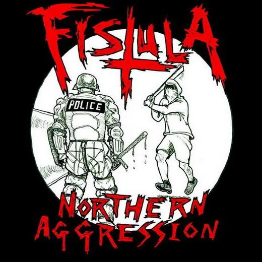 Fistula - Northern Aggression Album Cover Artwork