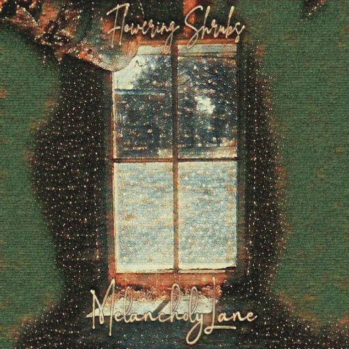 Flowering Shrubs - Melancholy Lane Album Cover Artwork