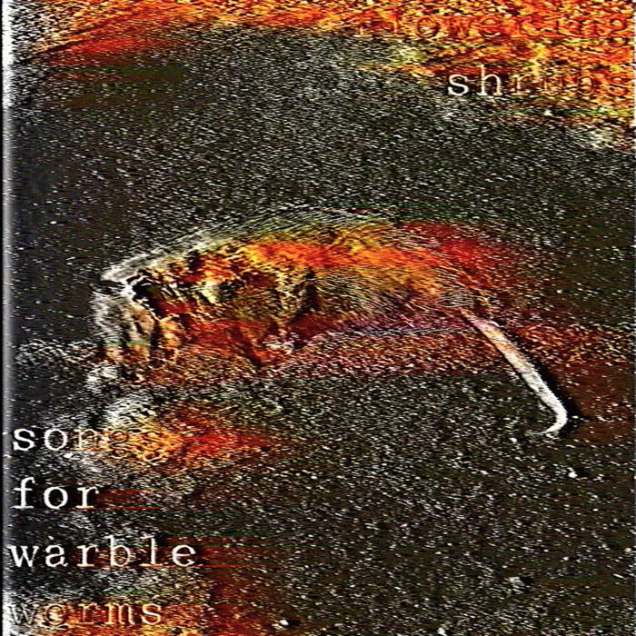 Flowering Shrubs - Songs for Warble Worms Pt. 1 Album Cover
