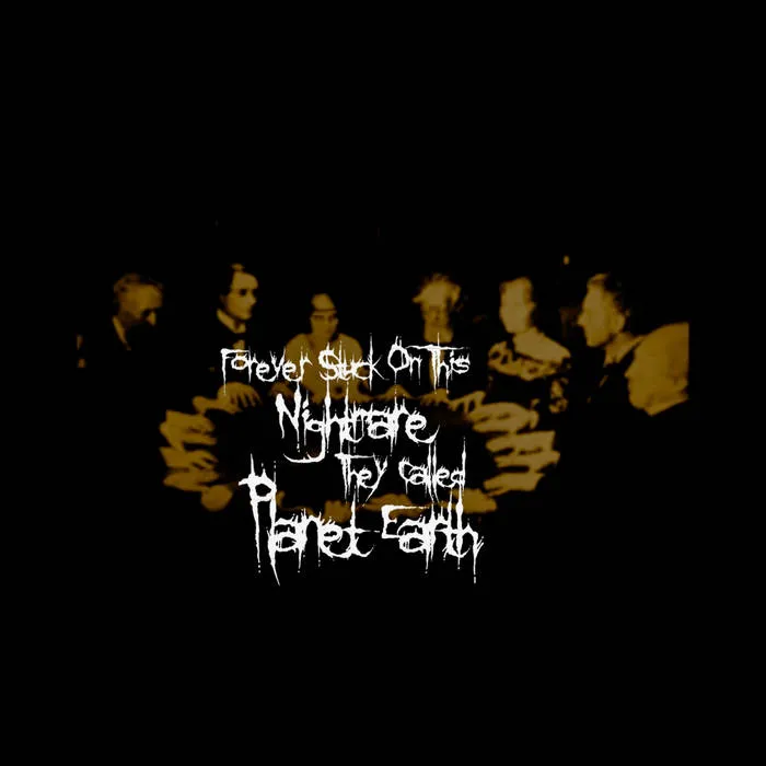 Forever Stuck on This Nightmare They Called Planet Earth - Contacting the Gods Album Cover Artwork