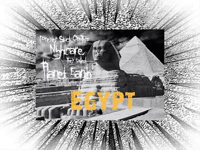 Forever Stuck on This Nightmare They Called Planet Earth - Egypt Album Cover Artwork