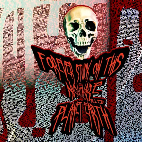 Forever Stuck on This Nightmare They Called Planet Earth - Evil in the Airwaves Album Cover Artwork