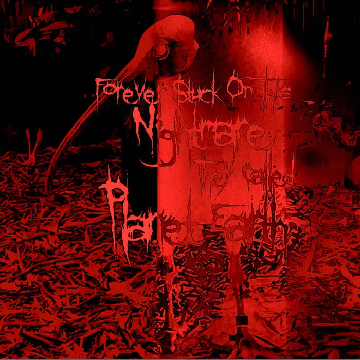 Forever Stuck on This Nightmare They Called Planet Earth - It's Just a Nightmare Album Cover Artwork