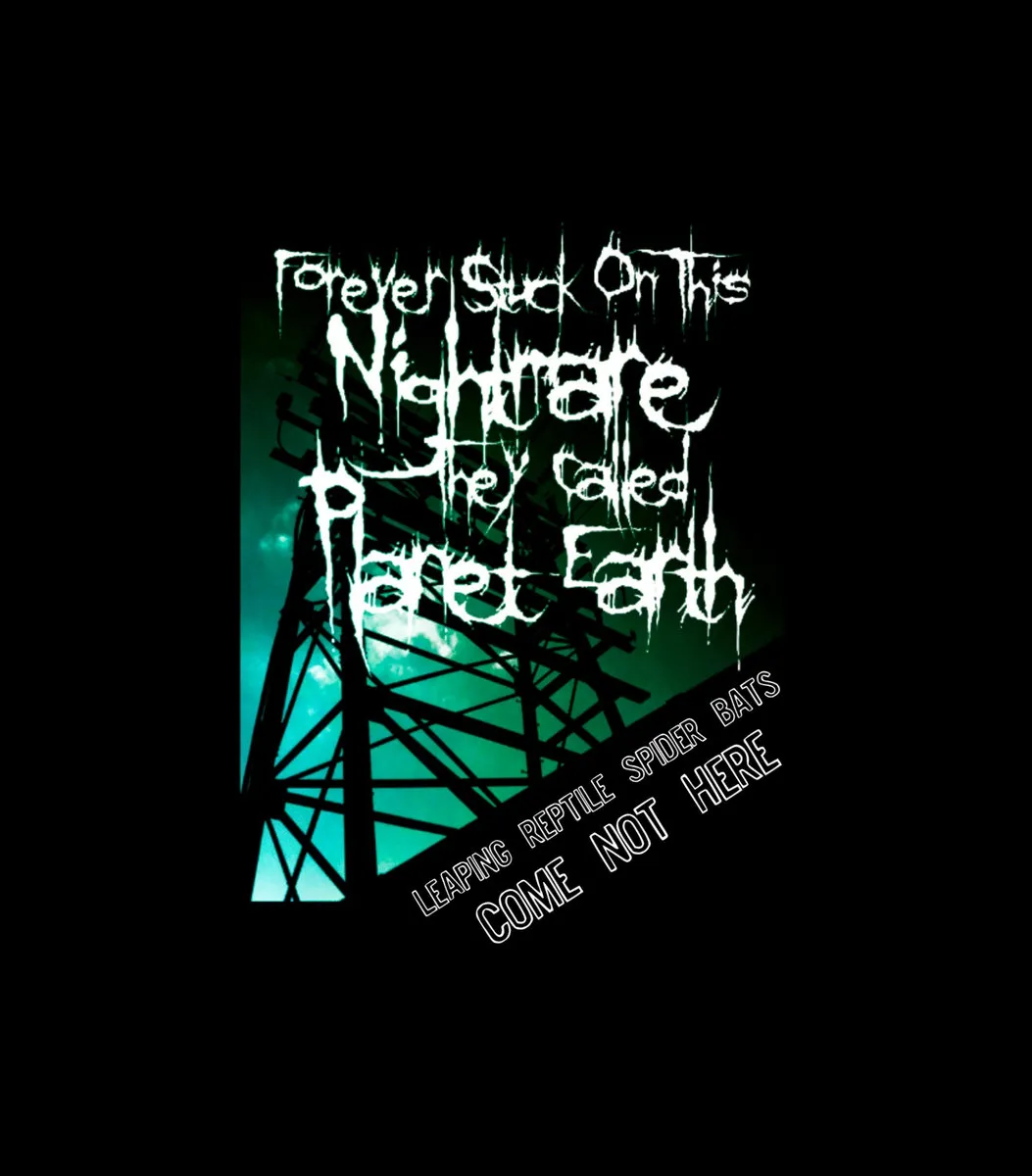 Forever Stuck on This Nightmare They Called Planet Earth - Leaping Reptile Spider Bat Come Not Here Album Cover Artwork