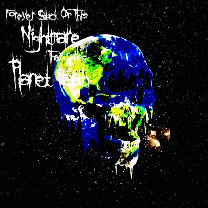 Forever Stuck on This Nightmare They Called Planet Earth - Leaving Earth Album Cover Artwork