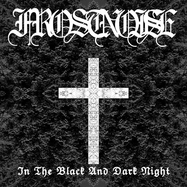 Frostnoise - In the Black and Dark Night Album Cover