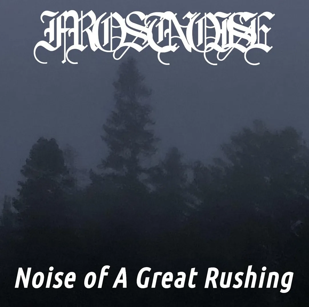 Frostnoise - Noise of a Great Rushing Album Cover Artwork