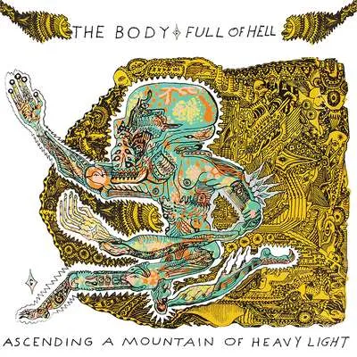 Full of Hell - Ascending a Mountain of Heavy Light Album Cover Artwork