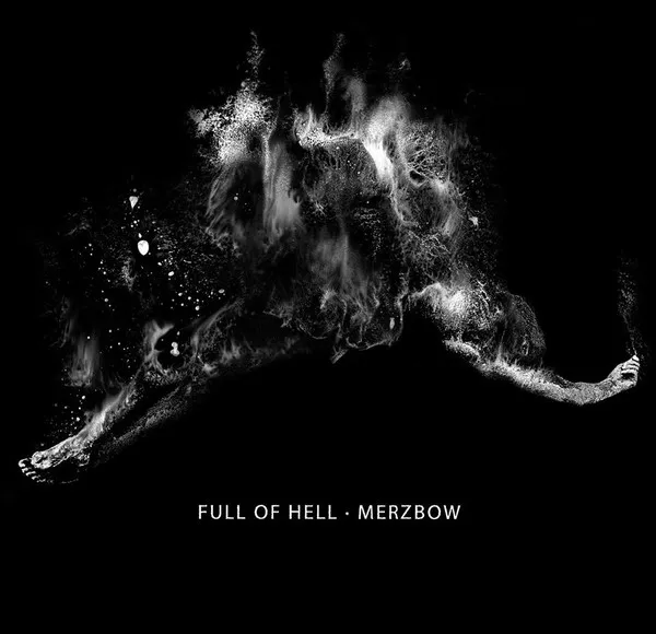 Full of Hell - Merzbow