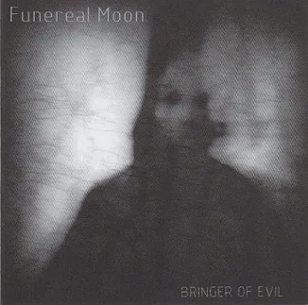 Funereal Moon - Bringer of Evil Album Cover