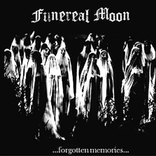 Funereal Moon - Forgotten Memories Album Cover