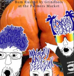 Fupa Goddess - Bum Rushed by Grindbois at the Farmer's Market Album Cover Artwork